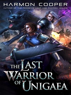 cover image of A LitRPG Series: The Last Warrior of Unigaea, #1
